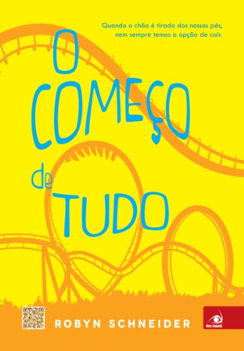 O começo de tudo, do autor Robyn Schneider