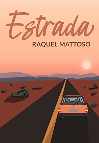 Ler Estrada, do autor Raquel Mattoso