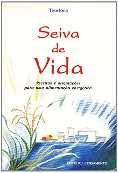 Seiva Da Vida, do autor Teodora