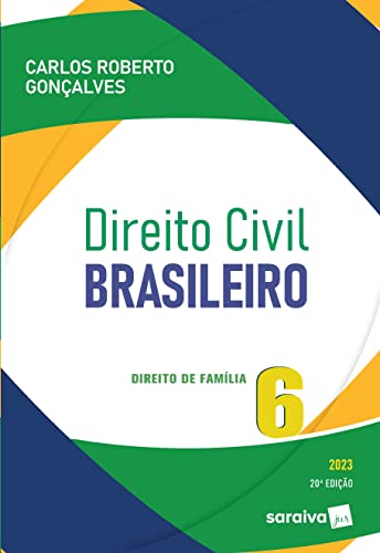Ler Direito Civil Brasileiro - Vol. 6 - Direito De Família - 20ª edição 2023: Volume 6, do autor Carlos Roberto Gonçalves