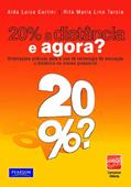 Ler 20% à Distância: e agora?, do autor Alda Luiza Carlini e Rita Maria Lino Tarcia Ler 20% à Distância: e agora?, do autor Alda Luiza Carlini e Rita Maria Lino Tarcia