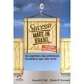 Ler Sucesso Made In Brasil, do autor Donal N Sull Martin e Escobari Ler Sucesso Made In Brasil, do autor Donal N Sull Martin e Escobari