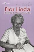 Ler Flor Linda. Florinda de Moraes Bignotto, do autor Marineuza Lira