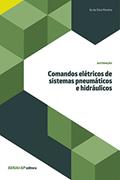 Ler Comandos elétricos de sistemas pneumáticos e hidráulicos (Automação), do autor Ilo da Silva Moreira Ler Comandos elétricos de sistemas pneumáticos e hidráulicos (Automação), do autor Ilo da Silva Moreira