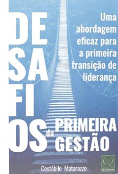 Desafios Da Primeira Gestão, do autor Costabile Matarazzo