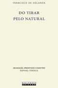 Ler Do tirar pelo natural, do autor Francisco de Holanda