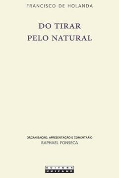 Do tirar pelo natural, do autor Francisco de Holanda