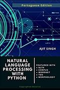 Ler Processamento de linguagem natural com Python: Simplesmente em profundidade, do autor Ajit Singh Ler Processamento de linguagem natural com Python: Simplesmente em profundidade, do autor Ajit Singh