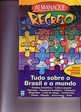 Ler Almanaque Recreio: Tudo Sobre O Brasil E O Mundo, do autor Civita, Roberto (Ed.) (Jean Galvao, Illus.) Ler Almanaque Recreio: Tudo Sobre O Brasil E O Mundo, do autor Civita, Roberto (Ed.) (Jean Galvao, Illus.)
