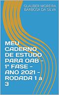 Ler MEU CADERNO DE ESTUDO PARA OAB - 1ª FASE - ANO 2021 - RODADA 1 a 3, do autor GLAUBER MOREIRA BARBOSA DA SILVA Ler MEU CADERNO DE ESTUDO PARA OAB - 1ª FASE - ANO 2021 - RODADA 1 a 3, do autor GLAUBER MOREIRA BARBOSA DA SILVA
