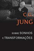Ler Sobre sonhos e transformações: Sessões de perguntas em Zurique, do autor C. G. Jung Ler Sobre sonhos e transformações: Sessões de perguntas em Zurique, do autor C. G. Jung