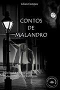 Ler CONTOS DE MALANDRO I, do autor LILIAN CAMPOS Ler CONTOS DE MALANDRO I, do autor LILIAN CAMPOS