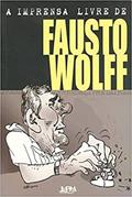 Ler A Imprensa Livre de Fausto Wolff, do autor Fausto Wolff