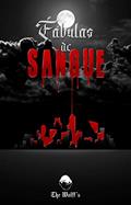 Ler FÁBULAS DE SANGUE, do autor The Wolff's; A.M.R. WOLFF; M.S. WOLFF