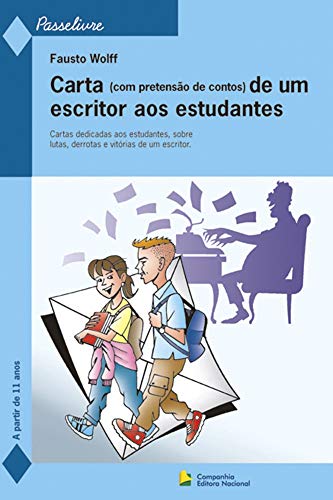 Ler Carta (com pretensão de contos) de um escritor aos estudantes, do autor Fausto Wolff
