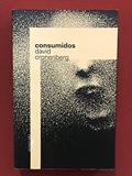 Ler Consumidos, do autor David Cronenberg