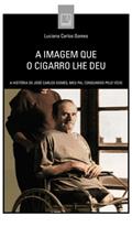 Ler A imagem que o cigarro lhe deu: A história de José Carlos Gomes, meu pai, consumido pelo vício, do autor Luciana Carlos Gomes Ler A imagem que o cigarro lhe deu: A história de José Carlos Gomes, meu pai, consumido pelo vício, do autor Luciana Carlos Gomes