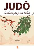 Ler Judô: A educação para todos, do autor Paulo Duarte