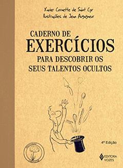 Caderno de exercícios para descobrir os seus talentos ocultos, do autor Xavier Cornette de Saint Cyr