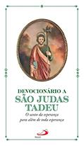 Ler Devocionário a São Judas Tadeu: O Santo da esperança para além de toda esperança (Devocional), do autor Pe. Guilherme César da Silva