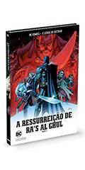 Ler A Resurreiçao De Ra's Al Ghul - Parte 1 - Coleção Lendas Do Batman, do autor Eaglemoss Ler A Resurreiçao De Ra's Al Ghul - Parte 1 - Coleção Lendas Do Batman, do autor Eaglemoss