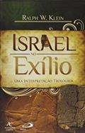 Ler Israel No Exilio. Uma Interpretação Teológica, do autor Ralph W. Klein Ler Israel No Exilio. Uma Interpretação Teológica, do autor Ralph W. Klein