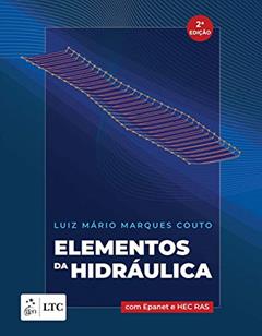 Elementos da Hidráulica - Com Epanet e HEC RAS, do autor Luiz Mário Luiz Mário Couto