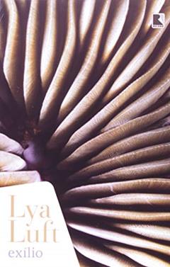 EXÍLIO, do autor Lya Luft