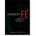 Ler A Lógica da Fé. Respostas Inteligentes Para Perguntas Difíceis Sobre Nossas Crenças, do autor Humberto M. Rasi Ler A Lógica da Fé. Respostas Inteligentes Para Perguntas Difíceis Sobre Nossas Crenças, do autor Humberto M. Rasi