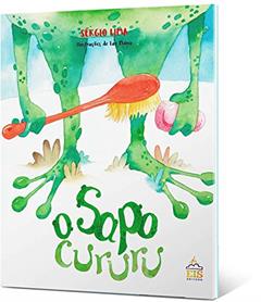 O Sapo Cururu, do autor Sérgio Lima