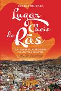 Ler Lugar cheio de rãs - Na vida real, nem sempre o sapo vira p, do autor Celina Moraes