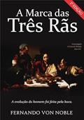 Ler A Marca das Tres Ras, do autor Ferdo Von Noble Ler A Marca das Tres Ras, do autor Ferdo Von Noble