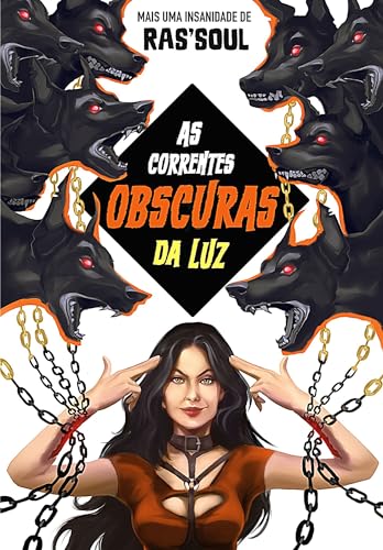 Ler AS CORRENTES OBSCURAS DA LUZ (01 Livro 1), do autor RODRIGO RAS´SOUL