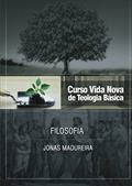 Ler Curso Vida Nova de Teologia básica - Vol. 9 - Filosofia, do autor Jonas Madureira Ler Curso Vida Nova de Teologia básica - Vol. 9 - Filosofia, do autor Jonas Madureira