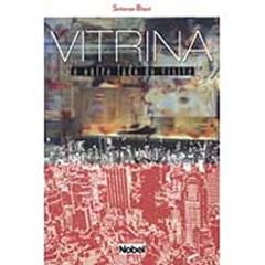 Vitrina. Do Outro Lado Do Visível, do autor Solange Bigal