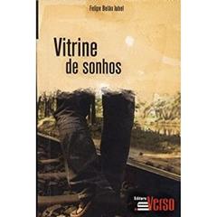 Vitrine de Sonhos, do autor Felipe Belão