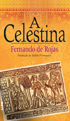 A Celestina, do autor Fernando De Rojas