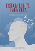 Ler Energia Mental e Autocura, do autor Alírio De Cerqueira Filho
