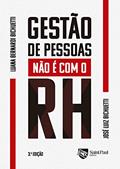 Ler Gestão de Pessoas Não é com o RH, do autor Luana Bernardi Bichuetti; José Luiz Bichuetti