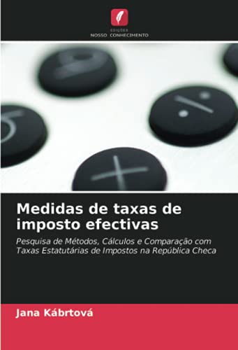 Ler Medidas de taxas de imposto efectivas: Pesquisa de Métodos, Cálculos e Comparação com Taxas Estatutárias de Impostos na República Checa, do autor Jana Kábrtová