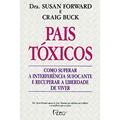 Ler Pais Toxicos, do autor Susan Forward & Crai Ler Pais Toxicos, do autor Susan Forward & Crai