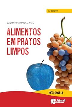 Alimentos em pratos limpos, do autor Egidio Trambaiolli Neto