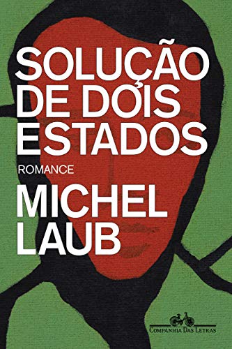 Ler Solução de dois Estados, do autor Michel Laub