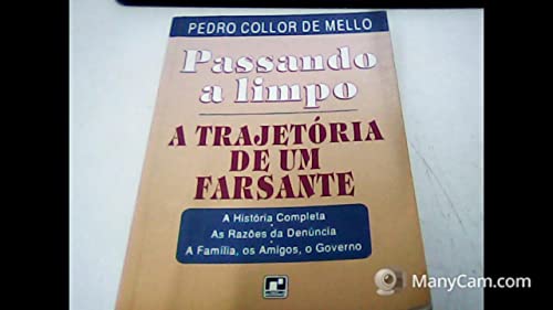 Ler Passando A Limpo: A Trajetoria De Um Farsante (Portuguese Edition), do autor Pedro Collor De Mello