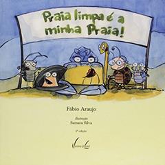 Praia Limpa é A Minha Praia, do autor Fábio Araujo