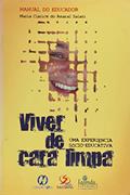 Ler Viver De Cara Limpa - Manual Do Educador, do autor 0
