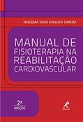 Ler Manual de fisioterapia na reabilitação cardiovascular, do autor Iracema Ioco Kikuchi Umeda
