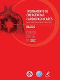 Ler Treinamento de emergências cardiovasculares da Sociedade Brasileira de Cardiologia: Básico, do autor Sociedade Brasileira de Cardiologia (Instituição)