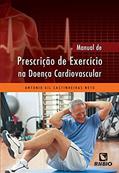 Ler Manual de Prescrição de Exercício na Doença Cardiovascular, do autor Antonio Gil Castinheiras Neto Ler Manual de Prescrição de Exercício na Doença Cardiovascular, do autor Antonio Gil Castinheiras Neto