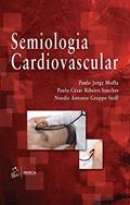 Ler Semiologia Cardiovascular, do autor Moffa E Cols